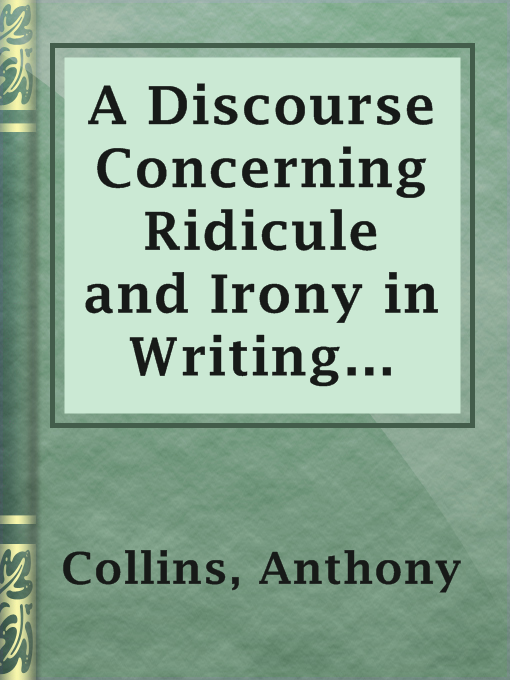 Upplýsingar um A Discourse Concerning Ridicule and Irony in Writing (1729) eftir Anthony Collins - Til útláns